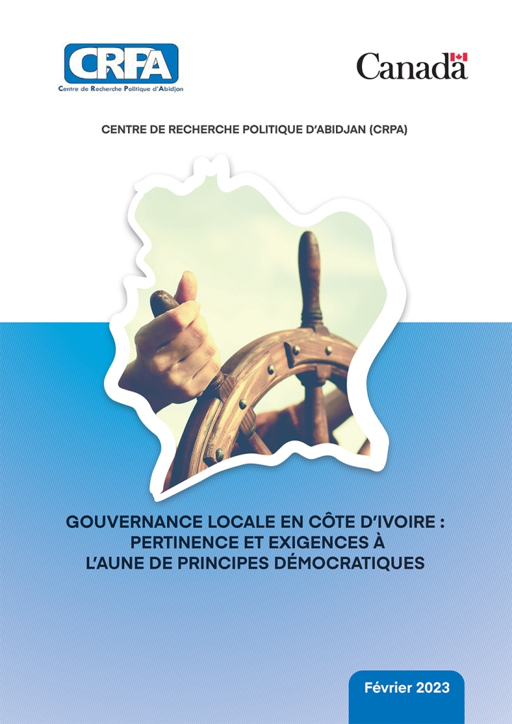 GOUVERNANCE LOCALE EN CÔTE D’IVOIRE : PERTINENCE ET EXIGENCES À L’AUNE DE PRINCIPES DÉMOCRATIQUES