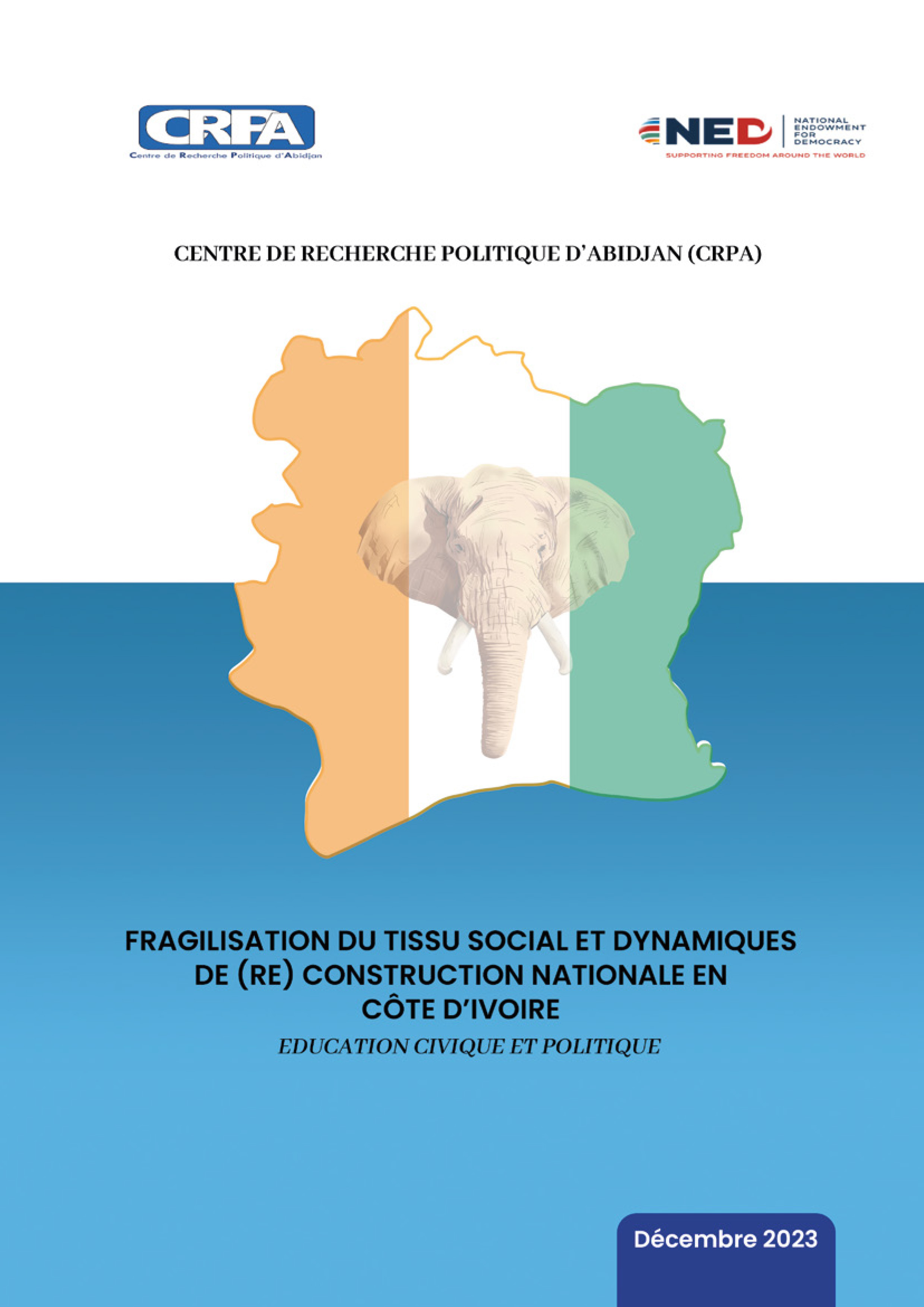 Fragilisation du tissu social et dynamiques de (re)construction nationale en Côte d’Ivoire